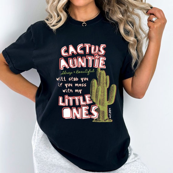 Cactus Auntie Shirt, funny auntie shirt, auntie life shirt, crazy aunt shirt, cute auntie shirt, auntie est shirt, new aunt t shirt