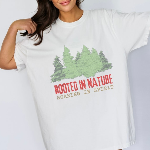 pine trees shirts, Rooted In nature tee, pine tree unisex shirt, Camping Gift shirt, Granola Girl Clothing, Outdoor Shirt, Evergreen trees