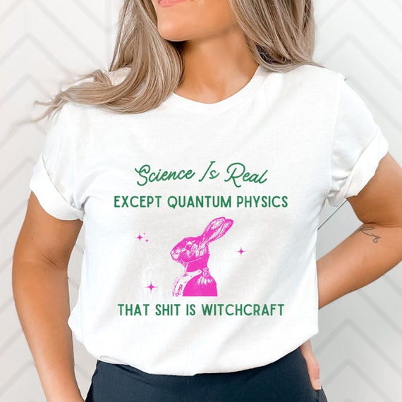 Physics tshirt, Quantum Physics Shirt, Physics Shirts, Science Teacher Gift, Physics gift, gift for math and physics teacher , Unisex