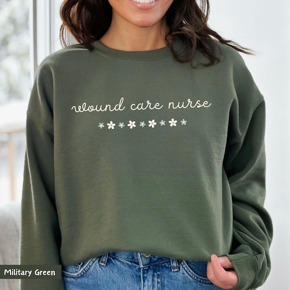 Wound Care Nurse Sweatshirt: Floral Design, Nurse Appreciation Gift