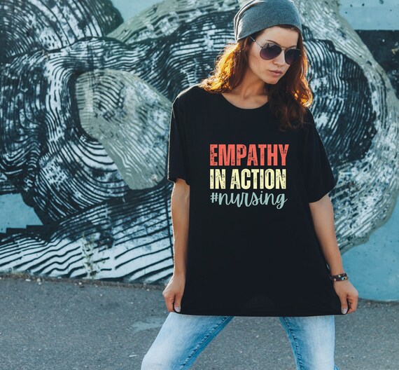 empathy in action shirt, healthcare worker shirt, social worker shirt, nurses tshirt, gift for nurse, nurse gift, doctors shirt, unisex tee