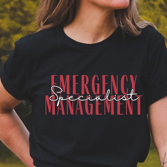 emergency management shirt, emergency department shirt, management shirt,  emergency tech shirt, emergency medicine shirt, em tshirt