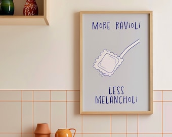 Mer ravioli mindre melankoli, köksväggkonst, köksväggdekor, pastakonst, spaghettitryck, citatposter, pastaväggkonst pastakultryck