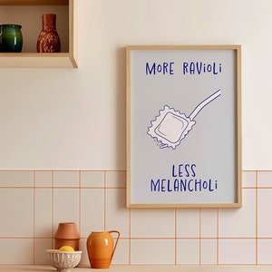 More Ravioli Less Melancholi, Kitchen Wall Art, Kitchen Wall Decor, Pasta Art, Spaghetti Print, Quote Poster, Pasta Wall Art Pasta Fun Print