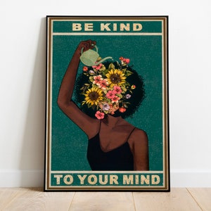 Vintage-inspired poster with the phrase "Be Kind to Your Mind", featuring illustrations of women, flowers, and a watering can, emphasizing mental well-being and self-care.