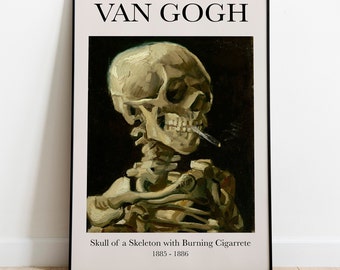 Van Gogh Skull Of A Skeleton Art Print, Moody Dark Academia Print Van Gogh Exhibition Poster Skull Art Print Dark Wall Art Burning Cigarette