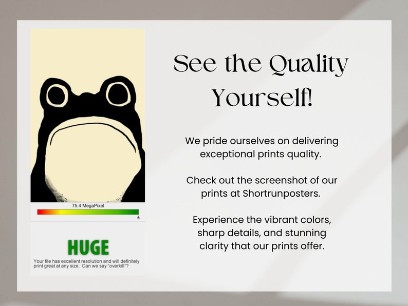 May include: A black and white illustration of a frog with the text "See the Quality Yourself!" and a description of the high quality prints offered by Shortrunposters.