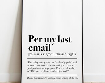 Per My Last email Definition Print, Office Wall Art, Funny Office Decor, Office Print Art, Office Printable Art, Work From Home Art