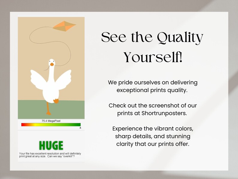 May include: A white goose with its wings spread wide, holding a bright orange kite with a string attached. The goose is standing on a green surface. The image is a screenshot of a high-resolution print, with a quality indicator showing 75.4 megapixels. The text "See the Quality Yourself!" is displayed above the image, and the text "HUGE" is displayed below the image, along with the text "Your file has excellent resolution and will definitely print great at any size. Can we say "overkill"?"