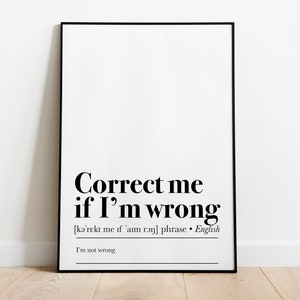 Corrija-me se eu estiver errado Definição de impressão, Arte de parede para escritório em casa, Arte de parede engraçada para impressão, Decoração engraçada para escritório Arte de impressão para escritório