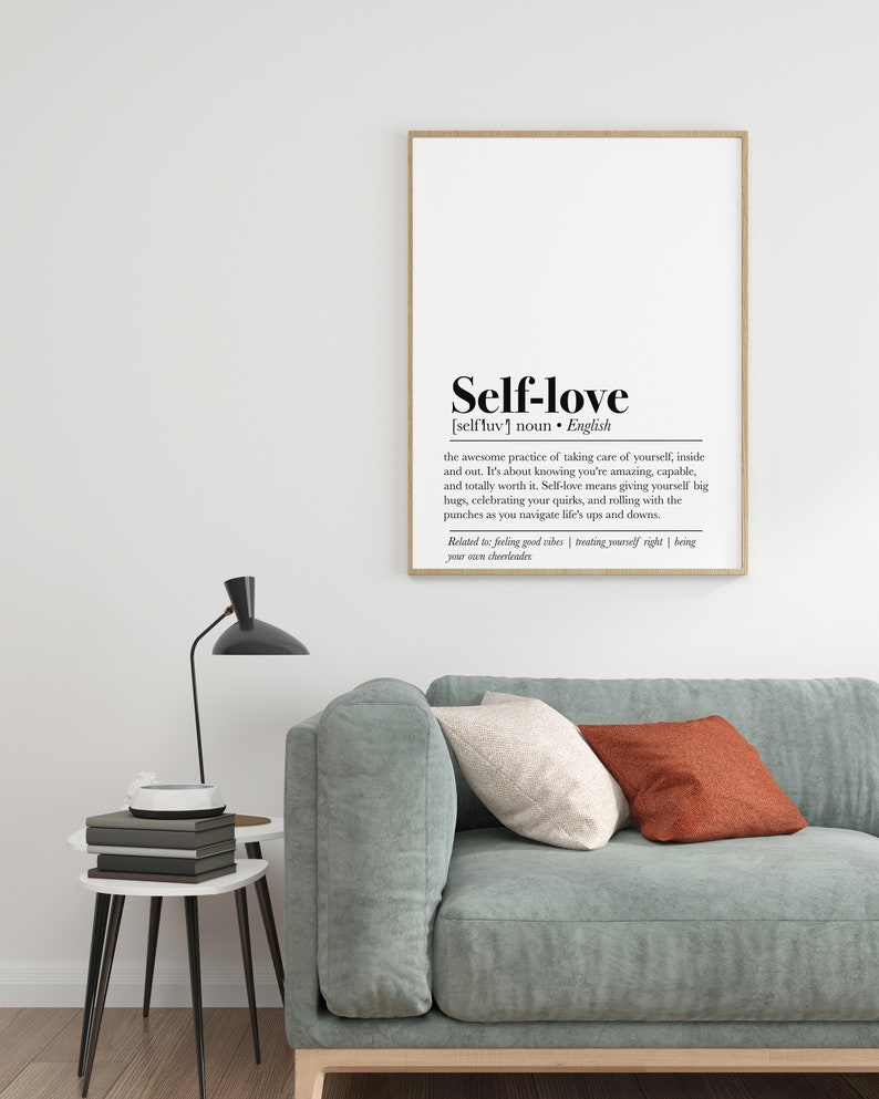 The inspiring Self-Love Definition Print in a minimalist setting, positioned perfectly to remind you daily of the importance of self-care and inner kindness.