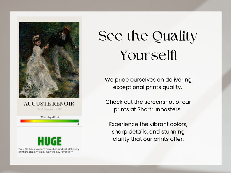 May include: A digital print of a painting by Auguste Renoir titled "La Promenade" from 1876. The painting depicts a couple walking in a forest. The print is 75.4 megapixels and is described as "HUGE". The text on the image reads "Your file has excellent resolution and will definitely print great at any size. Can we say "overkill"?"