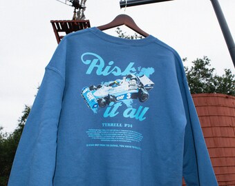 Tyrrell P34 Risk It All Sweatshirt, Race Car Sweatshirt, Vintage Sweatshirt, Grand Prix Sweatshirt, Racing Sweatshirt, Car Sweatshirt
