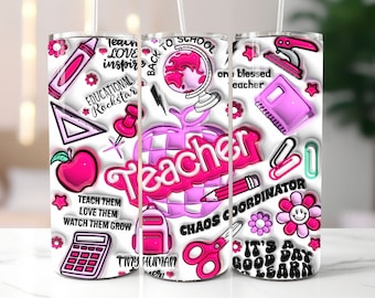 May include: A white tumbler with a pink and white teacher-themed design. The design includes a globe, apple, pencil, scissors, and the words "Teacher", "Educational Rockstar", and "It's a Good Day to Learn".
