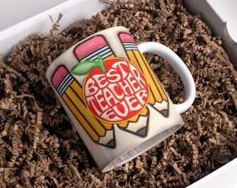 3D Best Teacher Ever Inflated Mug Wrap Sublimation Design 11oz & 15oz, Funny Puffy Teacher Mug PNG, Mug Sublimation Designs