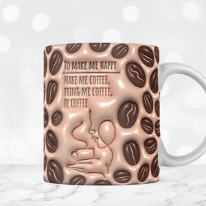 3D Coffee Inflated Mug Wrap Sublimation Design 11oz & 15oz, 3D Coffee Lover Mug PNG, Mug Sublimation Designs, Mug Template For Sublimation image 2