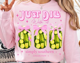 Coquette Just Dill With It png-sublimatieontwerp, retro grappig sweatshirt png, fancy girl who houdt van augurken T-shirt png, liefhebbers augurk png