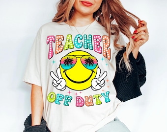 Teacher OFF Duty PNG, Class Dismissed Sublimation, Last Day off School T-shirt Design, Retro Teacher Summer PNG, Smile Face Digital Download