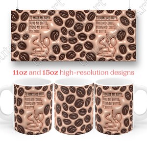 3D Coffee Inflated Mug Wrap Sublimation Design 11oz & 15oz, 3D Coffee Lover Mug PNG, Mug Sublimation Designs, Mug Template For Sublimation image 3