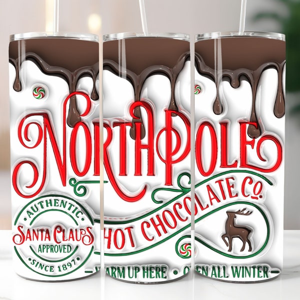 3D Inflated Northpole Hot Chocolate Tumbler Wrap Design, 3D Puff Christmas 20oz Tumbler Sublimation, Digital Download