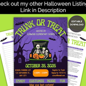 May include: A Halloween-themed flyer with the text "Trunk or Treat" in green and purple. The flyer includes a graphic of skeletons, a pumpkin, and a car trunk. Additional text includes event details, date, time, and location. The flyer is an editable download.