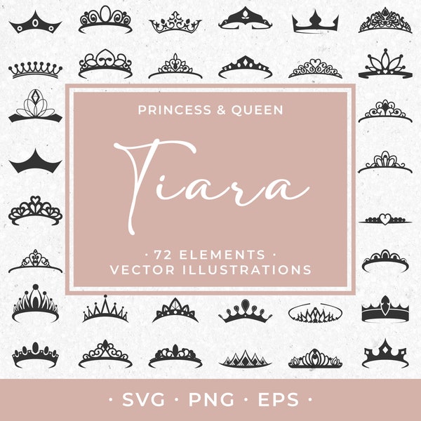 Tiara Collection, Princess and Queen Crowns, 72 Illustrations, SVG, PNG & EPS Bundle, Cut Files, Clipart Cricut