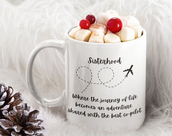 Gift for Best Friend Considered a Sister, Sisterhood Gift Mug, Sister Co-pilot Mug, Gift for Best Friend, Gift for BFF