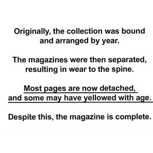 May include: A collection of magazines bound and arranged by year. The magazines have been separated, resulting in wear to the spine. Most pages are detached and some have yellowed with age. Despite this, the magazine is complete.