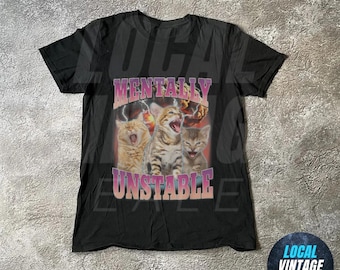 Camiseta con meme de gato mentalmente inestable / Camiseta divertida con meme de gato / Camiseta retro de gatito de los 90 / Regalo con humor sarcástico para mascotas / Regalo para mamás y papás felinos