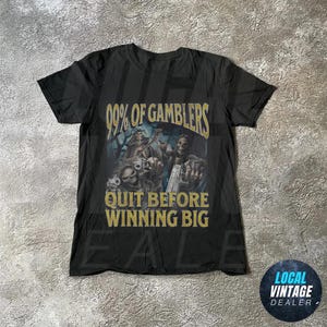 Funny Gambling Shirt, Casino Tee, Gambler Gift, Lucky Shirt, Bootleg T-shirt, Funny 90s Graphic Tee, Meme Shirt Gifts, Las Vegas TShirt