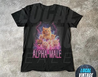 Alpha Male Funny Kitten Tshirt | Funny Cat Meme T-Shirt | Retro 90s Kitty Tee | Sarcastic Pet Humor Gift | Gift for Cat Moms & Dads