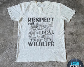 Respect The Local Wildlife T-Shirt | Gift For Nature/Animal/Forest/Hiking/Camping Lover | Rustic Retro Mountain, Respect the Locals Shirt