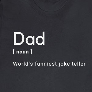 Dad joke Unisex Jersey Short Sleeve Tee, Father&#39;s Day funny jokester T-shirt, Dad pun shirt, Gift for Fathers Day, Dad birthday gift