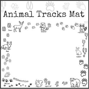 May include: Black and white "Animal Tracks Mat" with illustrations of various animals and their footprints. Includes a deer, beaver, raccoon, fox, rabbit, mouse, squirrel, and bear. The text "MUD&marbles" is also present.
