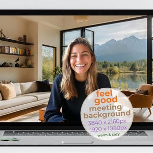 May include: A laptop screen displays a woman smiling, with a cozy interior background. The screen shows a background image with a mountain view, a lake, and a living room. Text on the screen reads "feel good meeting background" with resolution details.