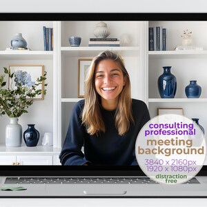 May include: A woman smiles while on a video call. The background is a white bookshelf with blue and white vases and books. The text on the screen reads "consulting professional meeting background 3840 x 2160px 1920 x 1080px distraction free".