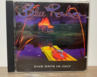 Blue Rodeo Five Days in July CD 1993 Rock Folk Country Music Album