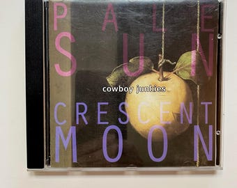 Cowboy Junkies Pale Sun Crescent Moon CD 1993 Folk Country Alt Rock Music Album
