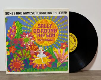 Sally Go Round the Sun Vinyl Record - Edith Fowke Canadian