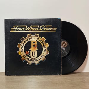 Bachman Turner Overdrive Four Wheel Drive Vinyl LP 12” Record BTO