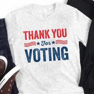 Danke für die Abstimmung Shirt, Wahlhelfer Shirt, Wahlhelfer T-Shirt, Wähler Registrierung, Kampagne Tshirt, politische Wahl Tag Shirt