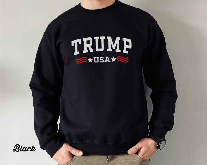 Trump Sweatshirt, USA Shirt, Trump USA Patriotic Unisex Sweatshirt, Retro Vintage Gift Shirt, Republican Rally Sweatshirt, MAGA 45 47 Gift