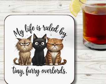 Cute Cat Quote Coaster, Sarcastic Cat Coaster, Furry Overlords, Funny Drink Coaster, Cat Lover Gift, Home Decor