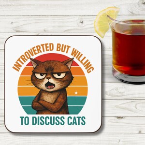 Cute Cat Quote Coaster, Sarcastic Cat Coaster, Introverted Quote Coaster, Funny Drink Coaster, Cat Lover Gift, Home Decor