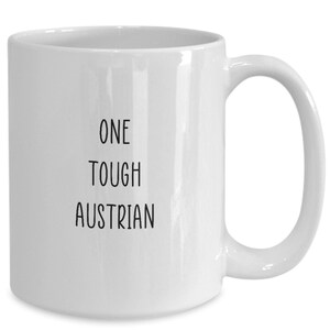 Österreichische Tasse, Österreich Geschenk, Tough Österreicher, Österreichischer Stolz, Geschenk für Österreicher, Österreich Kaffeetasse, Österreichische Souvenir, Stolzer Österreicher, Aus ...