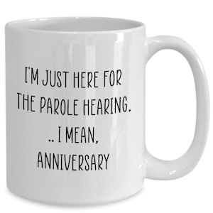 Here For Parole Hearing,25th Wedding Anniversary, 25th Wedding Anniversary Gift For Couple, 25th Anniversary Gift, 25th Wedding Anniversary