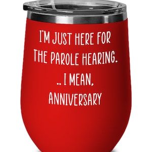 Here For Parole Hearing,25th Wedding Anniversary, Silver Wedding Anniversary Gift For Couple, 25th Anniversary Gift, 25th Wedding Anniversay