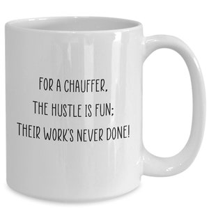 Chauffeur Mug, Driver Coffee Mug, Gift For Chauffeur,taxi Driver, Bus Driver Gift, Limo Driver, Chauffeur Gift, Transport Worker Mug