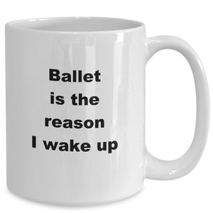 Ballet Mug, Ballet Coffee Mug, Gift For Dancer, Ballerina Gift, Ballet Teacher Gift, Dance Studio Gift, Tutu Lover Gift, Pointe Shoe Mug