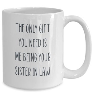 Sister In Law Gift, Sister In Law, Sister In Law Mug, Funny Mug For Her, Funny Mug, Funny Family Mug, Funny Sister Mug, Funny, Sibling Mug